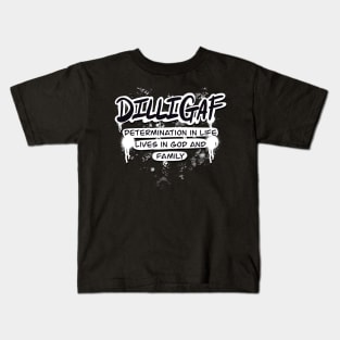 DILLIGAF Kids T-Shirt